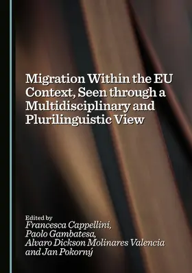 Migration Within the EU Context, Seen through a Multidisciplinary and Plurilinguistic View