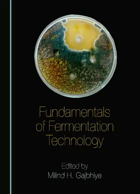 Fundamentals of Fermentation Technology