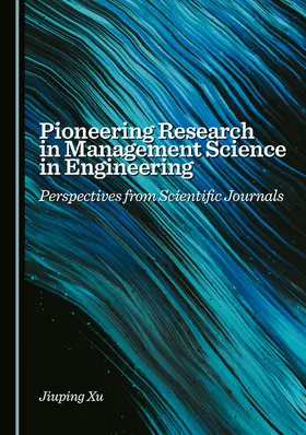 Pioneering Research in Management Science in Engineering
