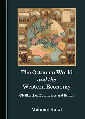 The Ottoman World and the Western Economy
