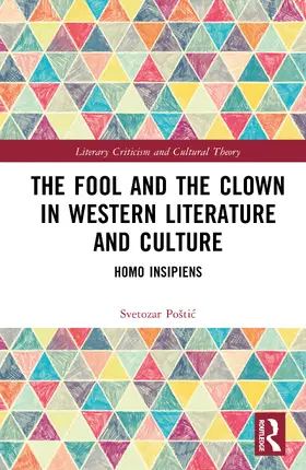 The Fool and the Clown in Western Culture and Literature