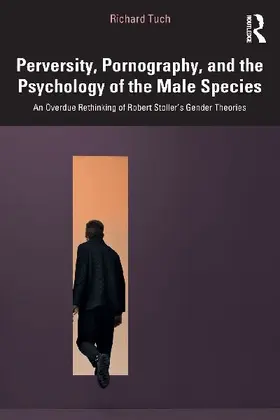 Perversity, Pornography, and the Psychology of the Male Species
