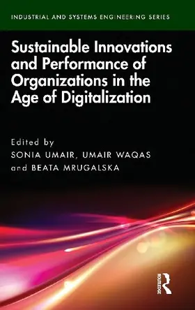 Sustainable Innovations and Performance of Organizations in the Age of Digitalization