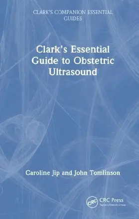 Clark's Essential Guide to Obstetric Ultrasound