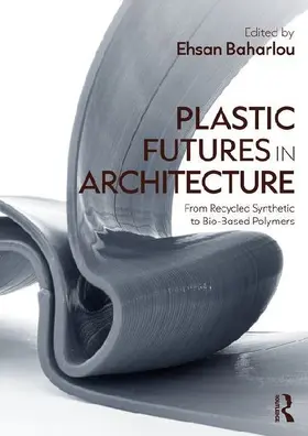 Plastic Futures in Architecture
