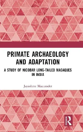 Primate Archaeology and Adaptation