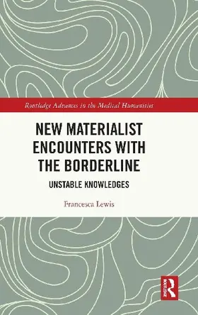 New Materialist Encounters with the Borderline
