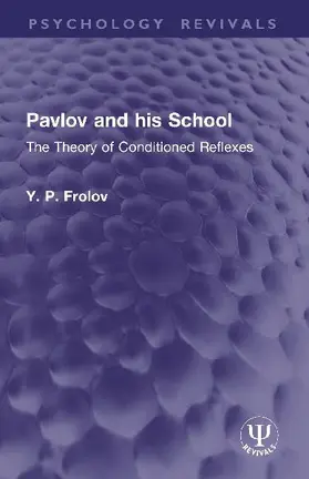 Pavlov and his School