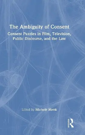 The Ambiguity of Consent