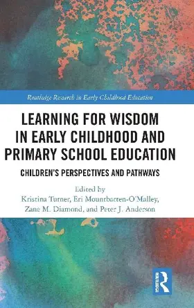 Learning for Wisdom in Early Childhood and Primary School Education