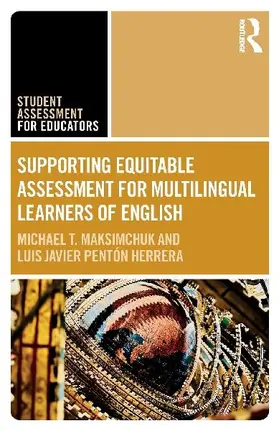 Supporting Equitable Assessment for Multilingual Learners of English
