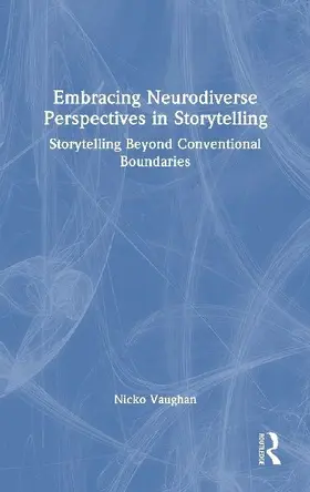 Embracing Neurodiverse Perspectives in Storytelling