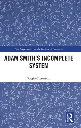 Adam Smith's Incomplete System
