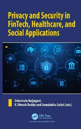 Privacy and Security in FinTech, Healthcare, and Social Applications