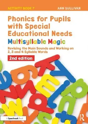 Phonics for Pupils with Special Educational Needs Activity Book 7: Multisyllable Magic