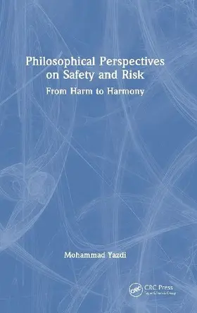 Philosophical Perspectives on Safety and Risk
