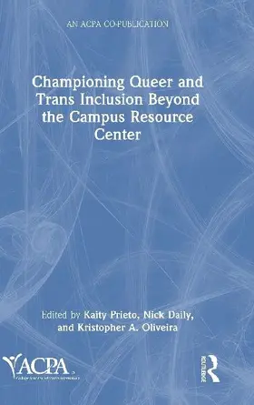 Championing Queer and Trans Inclusion Beyond the Campus Resource Center