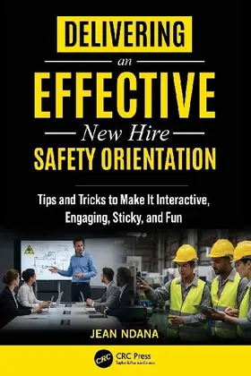 Delivering An Effective New Hire Safety Orientation