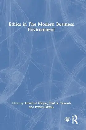 Ethics in The Modern Business Environment