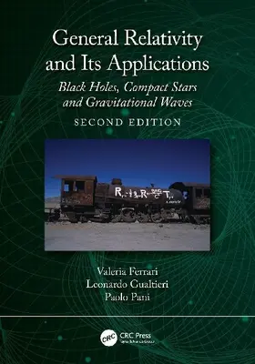 General Relativity and Its Applications