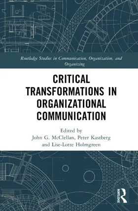 Critical Transformations in Organizational Communication