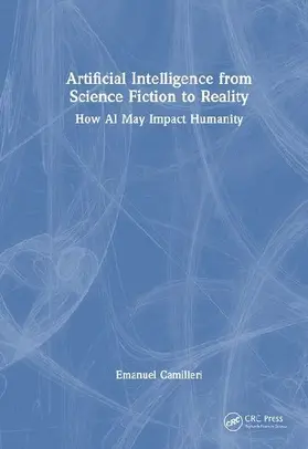 Artificial Intelligence from Science Fiction to Reality
