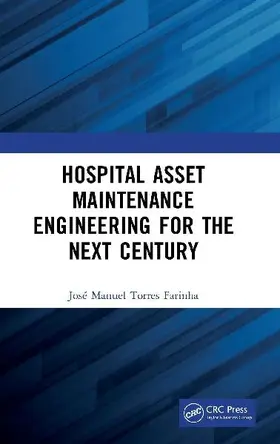Hospital Asset Maintenance Engineering for the Next Century