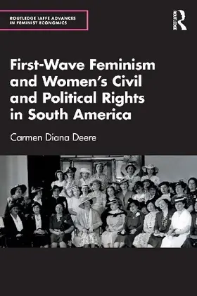 First-Wave Feminism and Women's Civil and Political Rights in South America