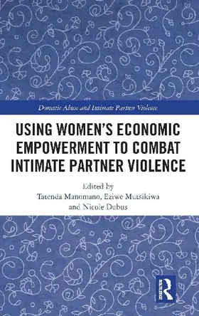 Using Women's Economic Empowerment to Combat Intimate Partner Violence