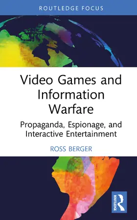 Video Games and Information Warfare