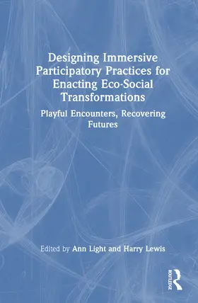Designing Immersive Participatory Practices for Enacting Eco-Social Transformations
