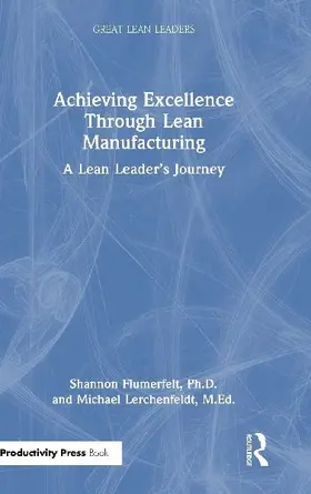 Achieving Excellence Through Lean Manufacturing