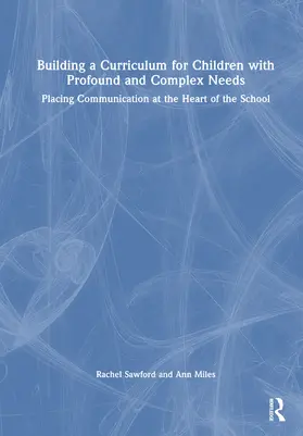 Building a Curriculum for Children with Complex Needs