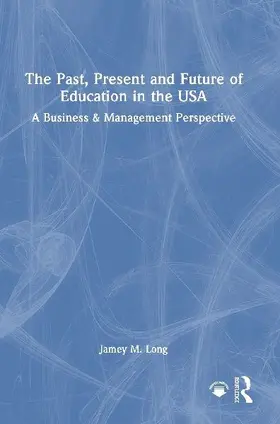 The Past, Present and Future of Education in the USA