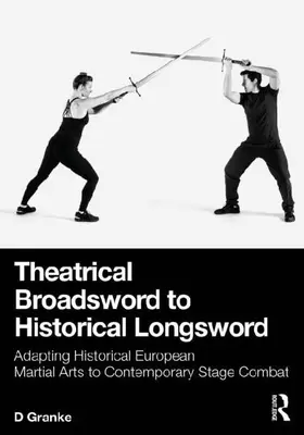 Theatrical Broadsword to Historical Longsword