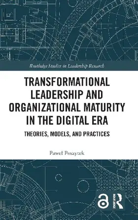 Transformational Leadership and Organizational Maturity in the Digital Era