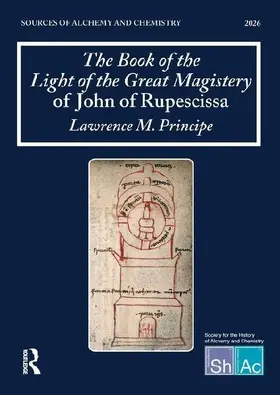 The Book of the Light of the Great Magistery of John of Rupescissa (Liber lucis magisterii magni)