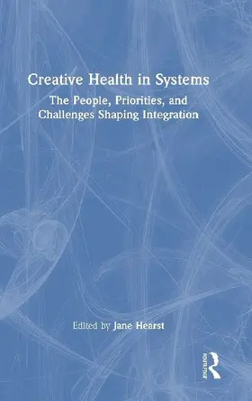 Creative Health in Systems