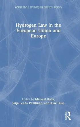 Hydrogen Law in the European Union and Europe