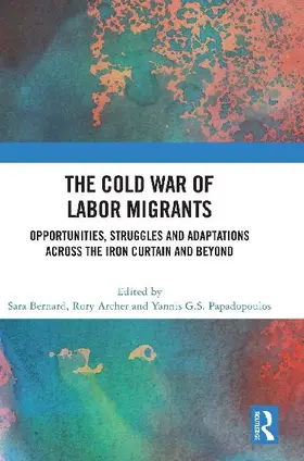 The Cold War of Labor Migrants