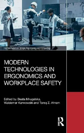 Modern Technologies in Ergonomics and Workplace Safety