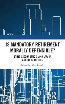 Is Mandatory Retirement Morally Defensible?