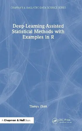 Deep-Learning-Assisted Statistical Methods with Examples in R