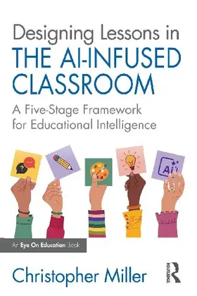 Designing Lessons in the AI-Infused Classroom