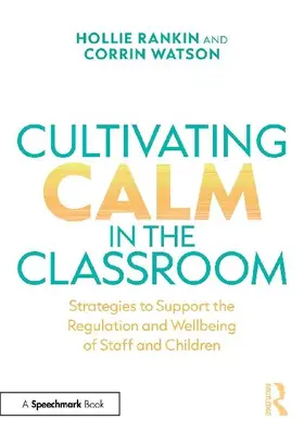 Cultivating Calm in the Classroom