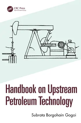 Handbook on Upstream Petroleum Technology