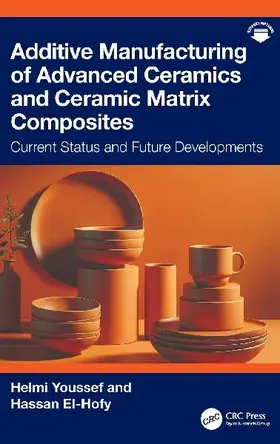 Additive Manufacturing of Advanced Ceramics and Ceramic Matrix Composites