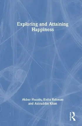 Exploring and Attaining Happiness