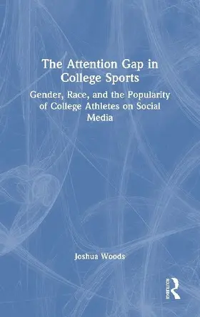 The Attention Gap in College Sports
