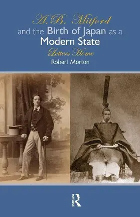 A.B. Mitford and the Birth of Japan as a Modern State